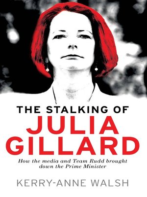 cover image of The Stalking of Julia Gillard